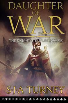 Daughter of War - Book #1 of the Knights Templar