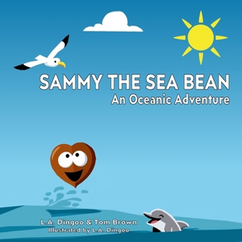 Paperback Sammy The Sea Bean: An Oceanic Adventure Book
