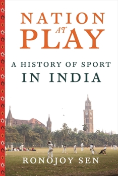 Hardcover Nation at Play: A History of Sport in India Book