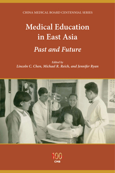 Paperback Medical Education in East Asia: Past and Future Book