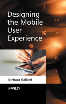 Hardcover Designing the Mobile User Experience Book