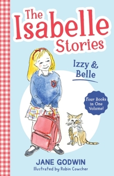 Paperback The Isabelle Stories: Volume 1: Izzy and Belle Book