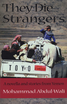 They Die Strangers (CMES Modern Middle East Literature in Translation) - Book  of the CMES Modern Middle East Literatures in Translation