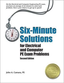 Paperback Six-Minute Solutions for Electrical and Computer PE Exam Problems, 2nd ed. Book