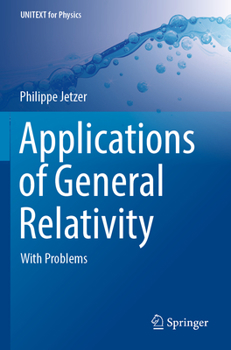 Paperback Applications of General Relativity: With Problems Book