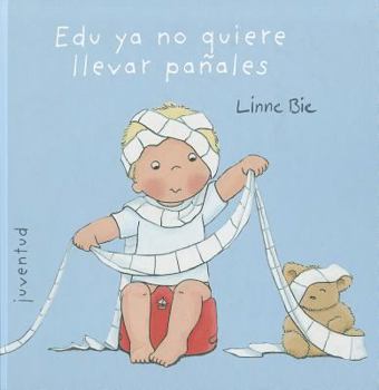 Hardcover Edu ya no quiere llevar pañales (Spanish Edition) [Spanish] Book