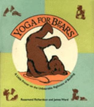 Hardcover Yoga for Bears: A Little Primer on the Unbearable Rightness of Bending Book