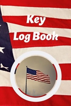 Paperback Key Log Book: Key Control Log, Key Sign Out Sheet, Key Inventory Sheet, Key Register Log Book