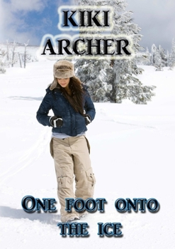 One Foot Onto The Ice - Book #1 of the Jenna and Susan
