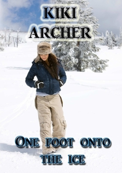 Paperback One Foot Onto The Ice Book