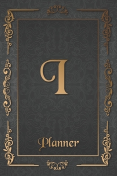 I: Letter Journal Monogram Minimalist Lined Notebook To Do List Undated Daily Planner for Personal and Business Activities with Check Boxes to Help ... to Get Organized (9 x 6 inches 120 pages)