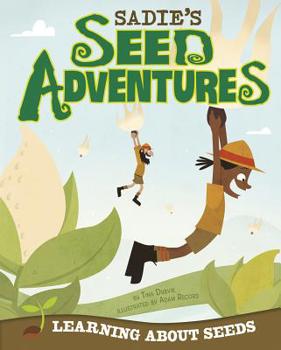 Sadie's Seed Adventures ~ Learning about Seeds - Book  of the Take It Outside