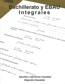 Paperback Apuntes de Matemáticas - Integrales: Bachillerato y EBAU [Spanish] Book