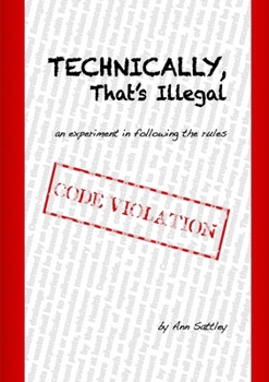 Paperback Technically, That's Illegal Book