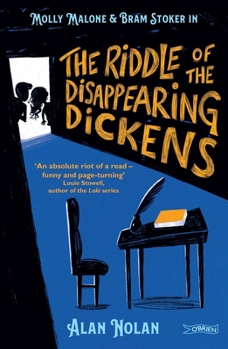 Paperback The Riddle of the Disappearing Dickens: Molly Malone & Bram Stoker Book