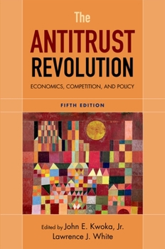 Paperback The Antitrust Revolution: Economics, Competition, and Policy Book