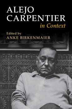 Alejo Carpentier in Context