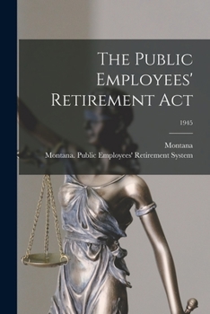 Paperback The Public Employees' Retirement Act; 1945 Book