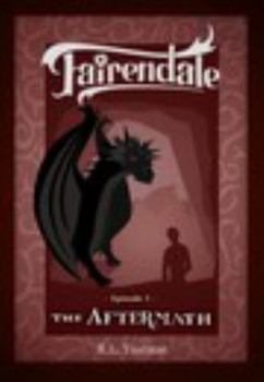 Hardcover The Aftermath: Episode 5: Fairendale Book