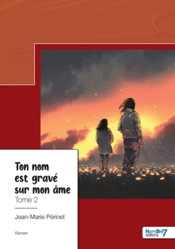 Paperback Ton nom est gravé sur mon âme - Tome 2 [French] Book