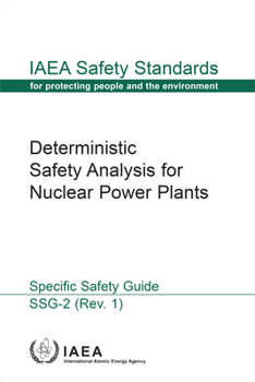 Deterministic Safety Analysis for Nuclear Power Plants : Revision 1