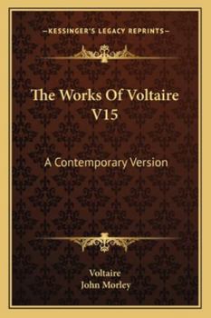 Paperback The Works Of Voltaire V15: A Contemporary Version Book