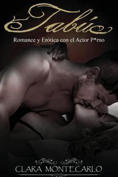 Paperback Tabú: Romance y Erótica con el Actor P*rno [Spanish] Book