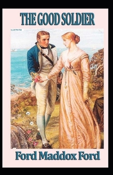 Paperback The Good Soldier Illustrated Edition Book