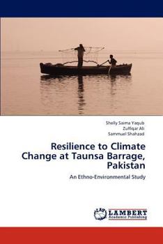Paperback Resilience to Climate Change at Taunsa Barrage, Pakistan Book
