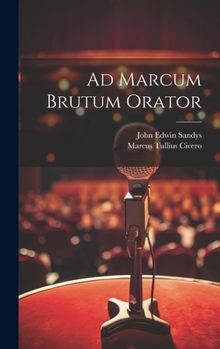 Hardcover Ad Marcum Brutum Orator [Latin] Book