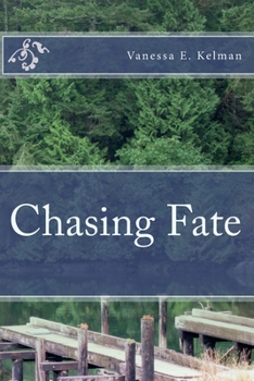 Chasing Fate - Book #1 of the Fate Trilogy