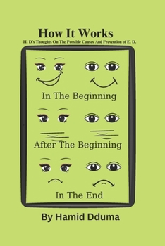 Paperback How It Works: An Intimate, Personal, and Frank Discussion on The Possible Causes and Preventions of Early Erectile Dysfunction Book