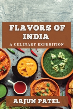 Paperback Flavors of India: A Culinary Expedition Book