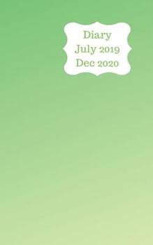Paperback Diary July 2019 Dec 2020: 5x8 pocket size, week to a page 18 month diary. Space for notes and to do list on each page. Perfect for teachers, stu Book