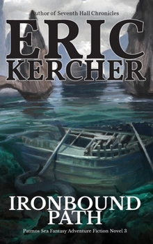 Hardcover Ironbound Path: Patmos Sea Fantasy Adventure Fiction Novel 3 Book