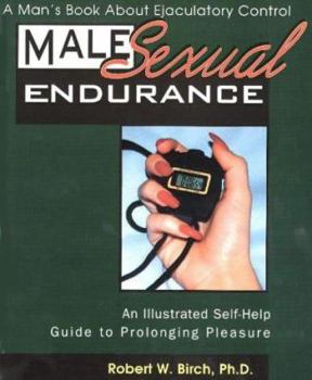 Paperback Male Sexual Endurance: A Man's Book about Ejaculatory Control Book