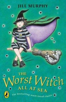 The Worst Witch All At Sea - Book #4 of the Worst Witch