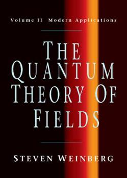 Hardcover The Quantum Theory of Fields V2 Book