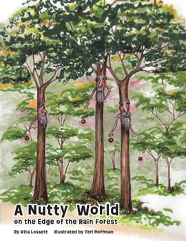 Paperback A Nutty World on the Edge of the Rain Forest Book