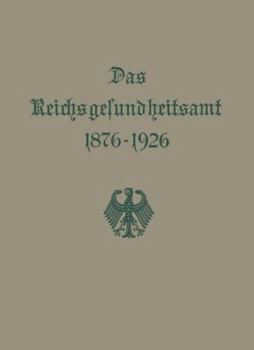 Paperback Das Reichsgesundheitsamt 1876-1926 [German] Book