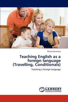 Paperback Teaching English as a Foreign Language (Travelling, Conditionals) Book