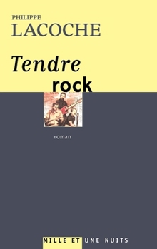 Paperback Tendre rock [French] Book