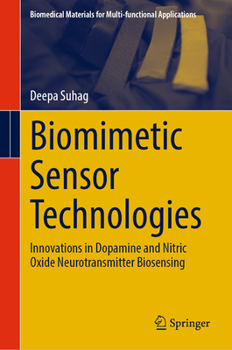 Hardcover Biomimetic Sensor Technologies: Innovations in Dopamine and Nitric Oxide Neurotransmitter Biosensing Book