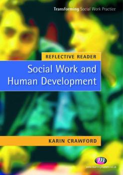 Paperback Reflective Reader: Social Work and Human Development Book