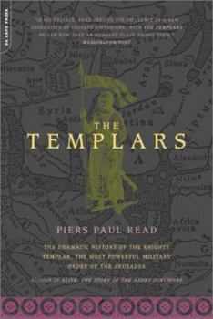 Paperback The Templars: The Dramatic History of the Knights Templar, the Most Powerful Military Order of the Crusades Book