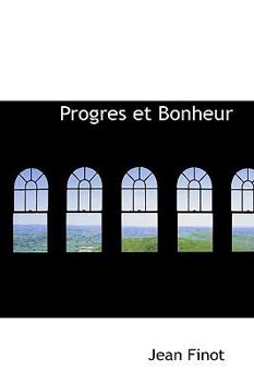 Progres et Bonheur