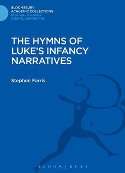 Hardcover The Hymns of Luke's Infancy Narratives: Their Origin, Meaning and Significance Book