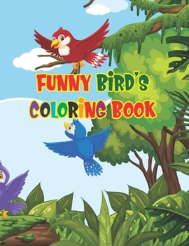 Paperback Funny Birds Coloring Book: A Unique Collection Of Coloring Pages Book