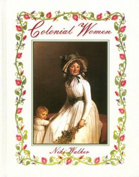 Colonial Women (Colonial People) - Book  of the Colonial People