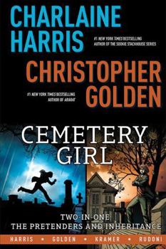 Charlaine Harris' Cemetery Girl: Two-In-One: The Pretenders and Inheritance - Book  of the Cemetery Girl Trilogy